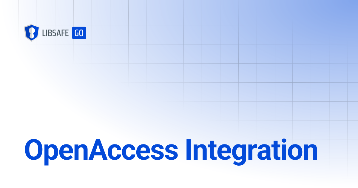 OpenAccess Integration | LIBSAFE Go!